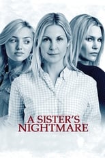 A Sister\'s Nightmare