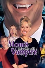Mom\'s Got a Date with a Vampire