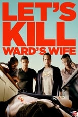 Let\'s Kill Ward\'s Wife