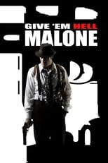 Give \'em Hell, Malone