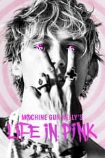 Machine Gun Kelly\'s Life In Pink