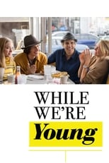 While We\'re Young