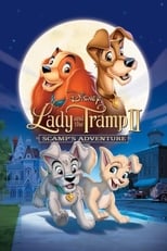 Lady and the Tramp II: Scamp\'s Adventure
