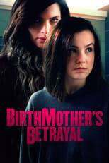 Birthmother\'s Betrayal