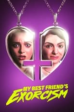 My Best Friend\'s Exorcism