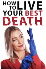 How to Live Your Best Death