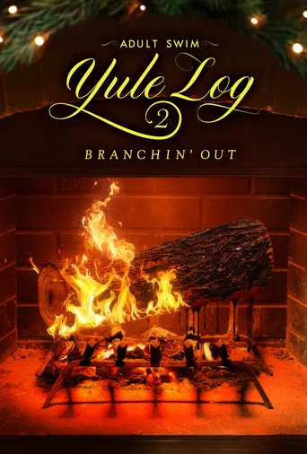 Adult Swim Yule Log 2: Branchin\' Out