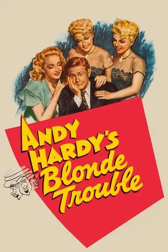 Andy Hardy\'s Blonde Trouble