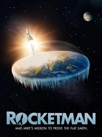 Rocketman: Mad Mike\'s Mission to Prove the Flat Earth