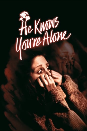 He Knows You\'re Alone