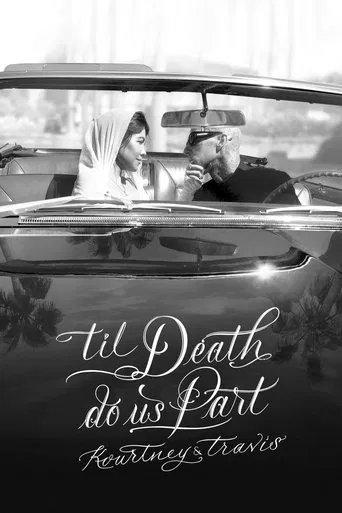 \'Til Death Do Us Part Kourtney & Travis