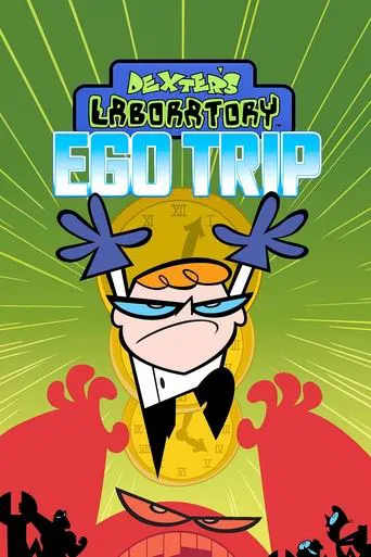 Dexter\'s Laboratory: Ego Trip