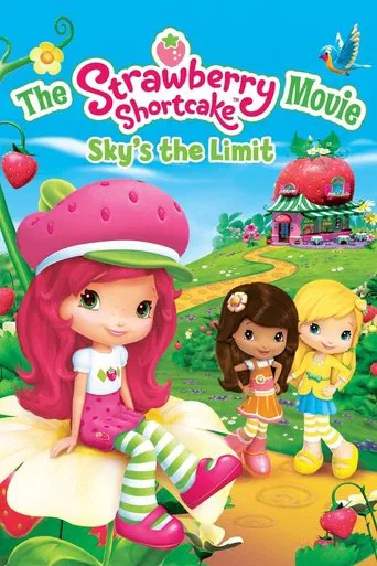 The Strawberry Shortcake Movie: Sky\'s the Limit