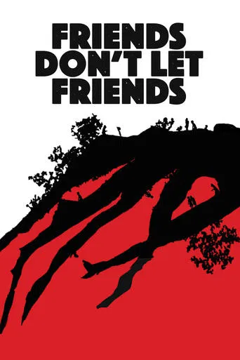 Friends Don\'t Let Friends