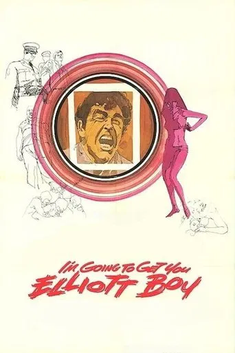 I\'m Going to Get You... Elliott Boy