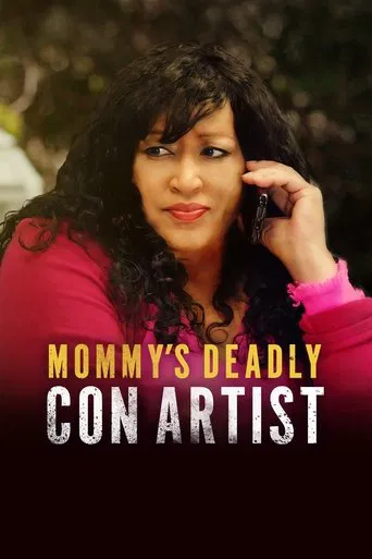 Mommy\'s Deadly Con Artist