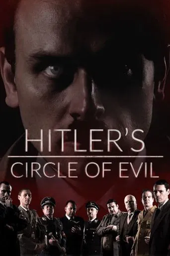 Hitler\'s Circle of Evil
