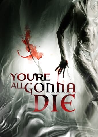 You\'re All Gonna Die